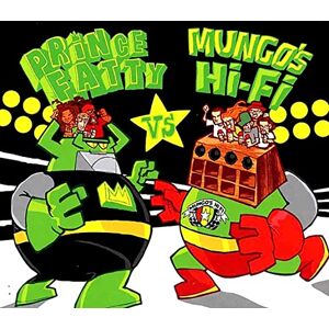 Mungo's Hifi Vs Prince Fatty Mungo's Hifi Vs Prince Fatty