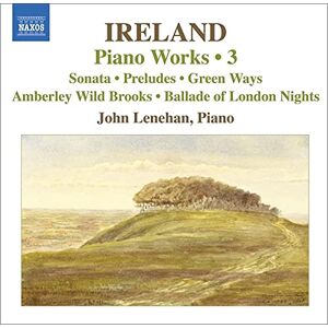 IRELAND: PIANO WORKS VOL.3 IRELAND: PIANO WORKS VOL.3