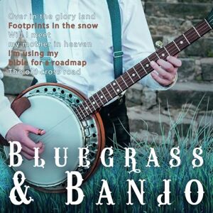 Bluegrass & Banjo Bluegrass & Banjo
