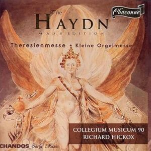 Joseph Haydn: Theresienmesse/Kleine Orgelmesse Joseph Haydn: Theresienmesse/Kleine Orgelmesse