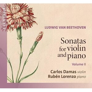 Beethoven: Sonatas for Violin and Piano, Volume II Beethoven: Sonatas for Violin and Piano, Volume II