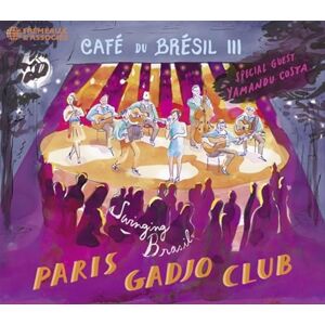 Café Du Brésil Iii (Special Guest : Yamandu Costa) Café Du Brésil Iii (Special Guest : Yamandu Costa)