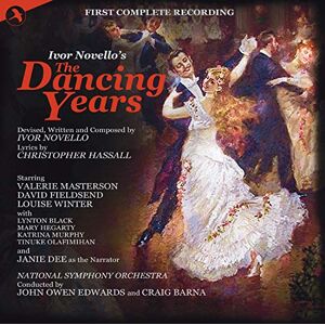 The Dancing Years (First Complete Recording) The Dancing Years (First Complete Recording)
