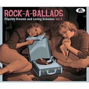 ROCK-A-BALLADS FLIPSIDE DREAMS AND LOVING SCHEMES, VOL.1 ROCK-A-BALLADS FLIPSIDE DREAMS AND LOVING SCHEMES, VOL.1