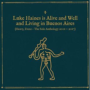 Is Alive And Well And Living In Buenos Aires: Heavy Frenz The Solo Anthology 2001-2017 Is Alive And Well And Living In Buenos Aires: Heavy Frenz The Solo Anthology 2001-2017