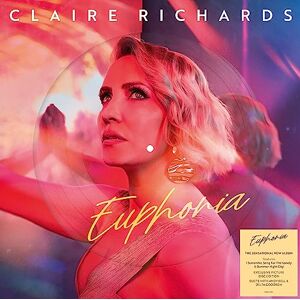 Claire Richards: Euphoria Picture Disc Vinyl Claire Richards: Euphoria Picture Disc Vinyl
