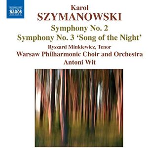 SZYMANOWSKI: Symphonies Nos. 2 and 3 SZYMANOWSKI: Symphonies Nos. 2 and 3