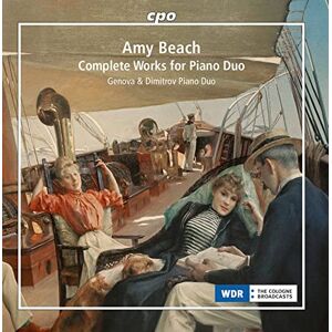 Amy Beach: Complete Works for Piano Duo Amy Beach: Complete Works for Piano Duo