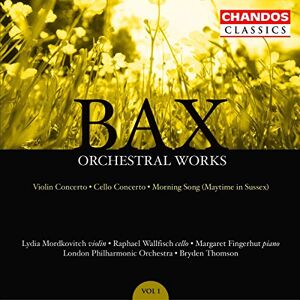 Bax: Orchestral Works, Vol. 1 Violin & Cello Concertos / Morning Song Bax: Orchestral Works, Vol. 1 Violin & Cello Concertos / Morning Song