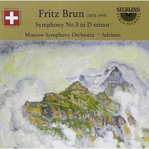 Fritz Brun: Symphony No. 3 in D minor Fritz Brun: Symphony No. 3 in D minor