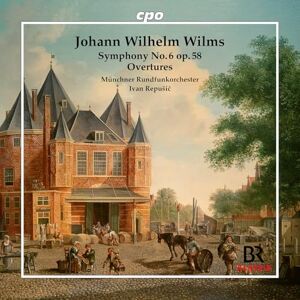 Johann Wilhelm Wilms: Symphony No. 6; Overtures Johann Wilhelm Wilms: Symphony No. 6; Overtures