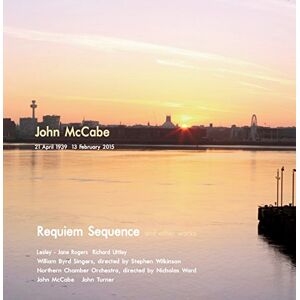 Requiem Sequence and Other Works Requiem Sequence and Other Works