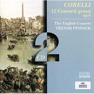 Corelli: 12 Concerti Grossi, Op 6 /Pinnock Corelli: 12 Concerti Grossi, Op 6 /Pinnock