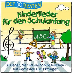 Die 30 Besten Kinderlieder Für Den Schulanfang Die 30 Besten Kinderlieder Für Den Schulanfang