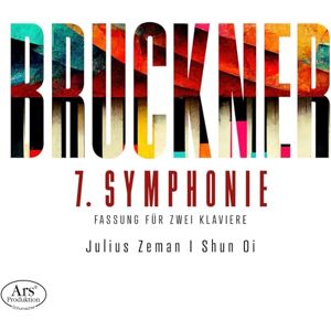 Bruckner: Symphony No. 7 for 2 Pianos Bruckner: Symphony No. 7 for 2 Pianos