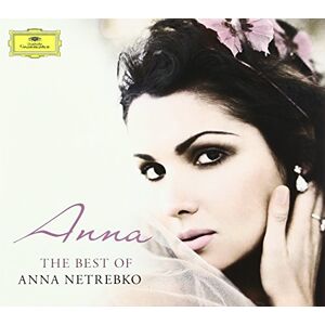 Anna-Best of Anna Netrebk Anna-Best of Anna Netrebk