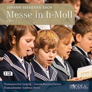 Johann Sebastian Bach: Mass in B Minor BWV 232 Johann Sebastian Bach: Mass in B Minor BWV 232