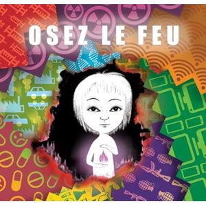 Osez le Feu Osez le Feu