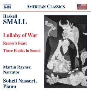 Small: Lullaby Of War, Renoir's Feast/ Three Etudes In Time Small: Lullaby Of War, Renoir's Feast/ Three Etudes In Time