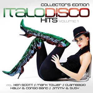 Italo Disco Hits Vol.1: Oollector's Edition Italo Disco Hits Vol.1: Oollector's Edition
