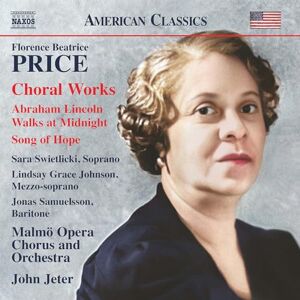 Florence Beatrice Price: Choral Works Florence Beatrice Price: Choral Works