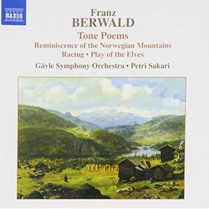 BERWALD: Tone Poems BERWALD: Tone Poems