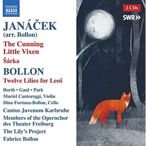 Janácek: The Cunning Little Vixen/Sárka/Twelve Lilies For Leos Janácek: The Cunning Little Vixen/Sárka/Twelve Lilies For Leos
