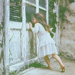Violent Femmes (40th Anniversary Deluxe Edition) Violent Femmes (40th Anniversary Deluxe Edition)