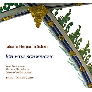 Johann Hermann Schein; Ich Will Schweigen Johann Hermann Schein; Ich Will Schweigen