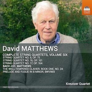 David Matthews: Complete String Quartets, Vol. 6 David Matthews: Complete String Quartets, Vol. 6