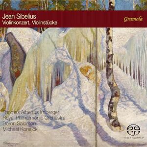 Jean Sibelius: Violin Concerto and other violin works Jean Sibelius: Violin Concerto and other violin works