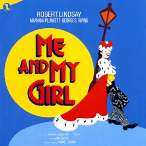 Me And My Girl Me And My Girl