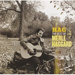 Hag: The Best Of Merle Haggard Hag: The Best Of Merle Haggard