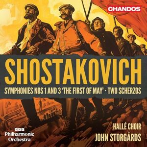 Dmitri Shostakovich: Symphonies Nos. 1 and 3 'The First of May'; Two Scherzos Dmitri Shostakovich: Symphonies Nos. 1 and 3 'The First of May'; Two Scherzos