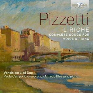Pizzetti: Liriche, Complete Songs for Voice & Piano Pizzetti: Liriche, Complete Songs for Voice & Piano