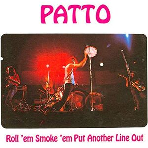 Roll 'Em, Smoke 'Em, Put Another Line Out (Remastered & Expanded Edition) Roll 'Em, Smoke 'Em, Put Another Line Out (Remastered & Expanded Edition)