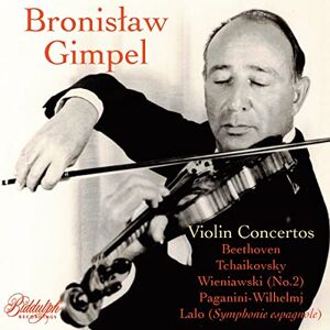 Bronislaw Gimpel Plays Violin Concertos Bronislaw Gimpel Plays Violin Concertos