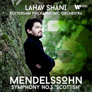 Mendelssohn: Symphony No. 3 "Scottish Mendelssohn: Symphony No. 3 "Scottish