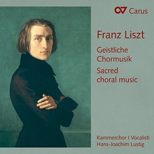 Franz Liszt: Sacred Choral Music Franz Liszt: Sacred Choral Music