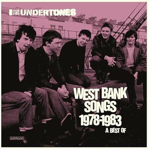 West Bank Songs 1978-1983: A Best Of West Bank Songs 1978-1983: A Best Of