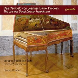 The Joannes Daniel Dulcken Harpsichord Johann Sebastian Bach: Goldberg Variations The Joannes Daniel Dulcken Harpsichord Johann Sebastian Bach: Goldberg Variations