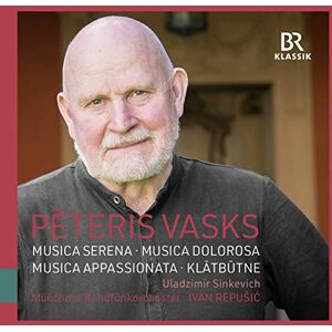 P?teris Vasks: Musica dolorosa, Musica serena, Musica Appassionata, Kl?tb?tne P?teris Vasks: Musica dolorosa, Musica serena, Musica Appassionata, Kl?tb?tne