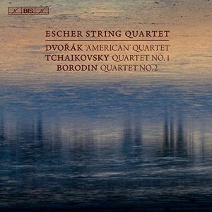 Antonín Dvo?ák: 'American' Quartet, Pyotr Ilyich Tchaikovsky: Quartet No. 1, Alexander Borodin: Quartet No. 2 Antonín Dvo?ák: 'American' Quartet, Pyotr Ilyich Tchaikovsky: Quartet No. 1, Alexander Borodin: Quartet No. 2