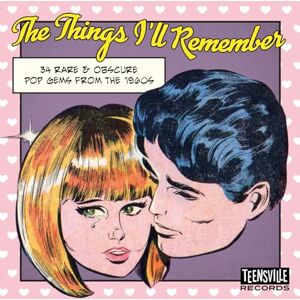 The Things I’ll Remember (34 Rare & Obscure Pop Gems From The 1960s) The Things I’ll Remember (34 Rare & Obscure Pop Gems From The 1960s)