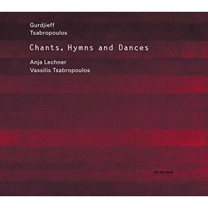 Chants, Hymns and Dances Music of Gurdjieff and Tsabropoulos Chants, Hymns and Dances Music of Gurdjieff and Tsabropoulos