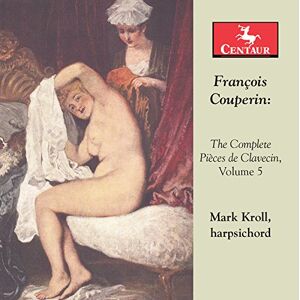 Couperin: The Complete Pièces de clavecin, Vol. 5 Couperin: The Complete Pièces de clavecin, Vol. 5