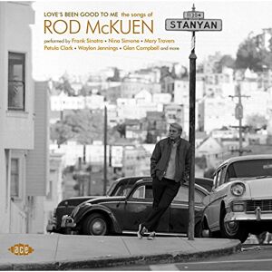 Love's Been Good To Me ~ The Songs Of Rod McKuen Love's Been Good To Me ~ The Songs Of Rod McKuen