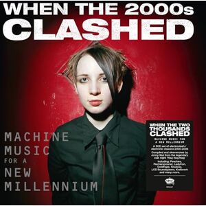 Various Artists: When The 2000s Clashed – Machine Music For A New Millennium Deluxe 7" Packaging Various Artists: When The 2000s Clashed – Machine Music For A New Millennium Deluxe 7" Packaging