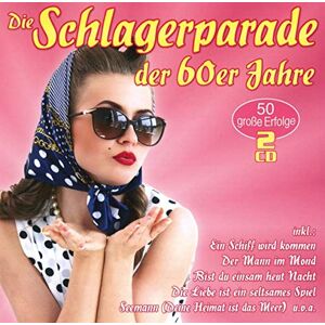 Die Schlagerparade der 60er Jahre Die Schlagerparade der 60er Jahre