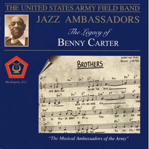 LEGACY OF BENNY CARTER LEGACY OF BENNY CARTER